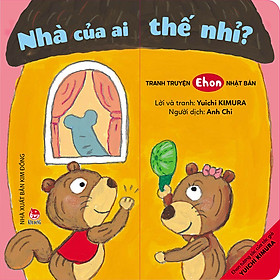 Ehon Tương Tác Của Tác Giả Yuichi Kimura: Nhà Của Ai Thế Nhỉ?