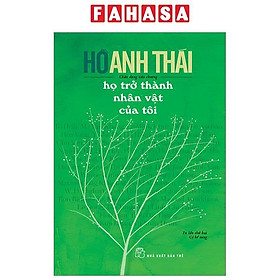 Họ Trở Thành Nhân Vật Của Tôi