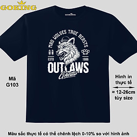 MAD WOLVES TRUE BEASTS, mã G103. Áo thun hàng hiệu GOKING cao cấp cho cả gia đình, công nghệ in Nhật Bản sắc nét 4K. Form unisex cho nam nữ, trẻ em, bé trai gái