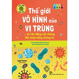 Thế Giới Vô Hình Của Vi Trùng... Và Tác Động Của Chúng Ta - Bản Quyền