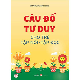 Câu Đố Tư Duy Cho Trẻ Tập Nói - Tập Đọc