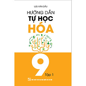 Hình ảnh HƯỚNG DẪN TỰ HỌC HÓA 9 TẬP 1