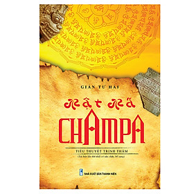 Mật Mã Champa (Tái Bản)