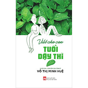 Viết Cho Con Tuổi Dậy Thì