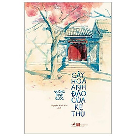 Sách - Cây hoa anh đào của kẻ thù (tặng kèm bookmark thiết kế)