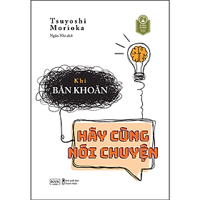 Khi Băn Khoăn Hãy Cùng Nói Chuyện – Bản Quyền