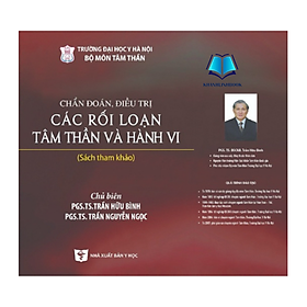 Sách - Chẩn đoán đ.iều trị các rối loạn tâm thần và hành vi 2024 (Y)