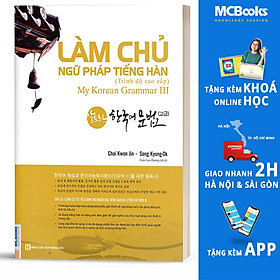 [Download Sách] Làm Chủ Ngữ Pháp Tiếng Hàn - Cao Cấp (Học kèm App MCBooks)