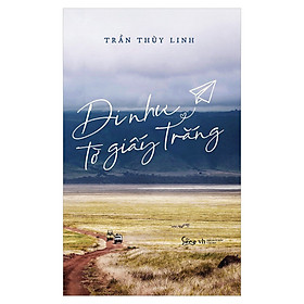 Hình ảnh sách Đi Như Tờ Giấy Trắng (Tặng Kèm Bookmark Tiki)