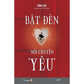 Bật Đèn Nói Chuyện “Yêu” - Bản Quyền