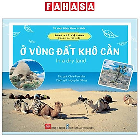 Song Ngữ Việt Anh - Khám Phá Thế Giới - Ở Vùng Đất Khô Cằn - In A Dry Land
