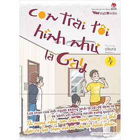 Hình ảnh Sách - Con trai tôi hình như là gay (tập 4, tặng kèm 01 Mini-card và 01 Bìa áo 2 mặt)