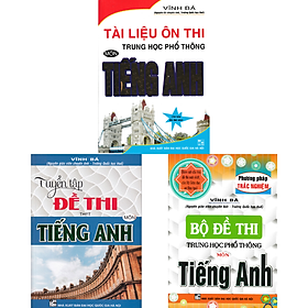 COMBO TUYỂN TẬP ĐỀ THI THPT MÔN TIẾNG ANH + BỘ ĐỀ THI THPT QUỐC GIA MÔN TIẾNG ANH + TÀI LIỆU ÔN THI THPT QUỐC GIA MÔN TIẾNG ANH