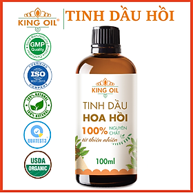 Tinh dầu Hồi Hoa Hồi, Đại Hồi nguyên chất từ thiên nhiên - KingOil