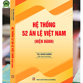 Hình ảnh sách Hệ thống 52 án lệ Việt Nam (hiện hành)