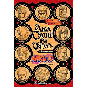 Tiểu Thuyết Naruto - Akatsuki Bí Truyền: Tiếu Loạn Ác Hoa - NXB Kim Đồng