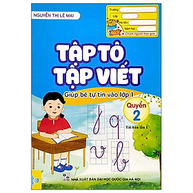 Giúp Bé Tự Tin Vào Lớp 1 - Tập Tô, Tập Viết - Quyển 2 (Tái Bản)