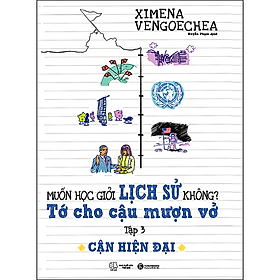 Sách Muốn Học Giỏi Lịch Sử Không? Tớ Cho Cậu Mượn Vở