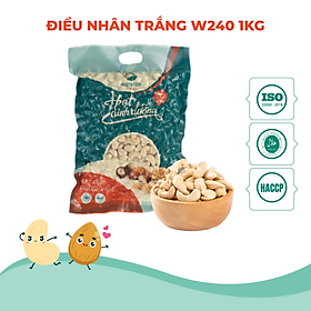 Hạt Điều Tươi Nhân Trắng Nguyên Hạt W240 Bịch 1Kg - Làm Bánh, Nấu Sữa