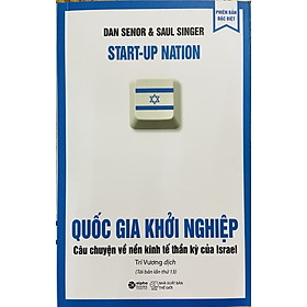 Quốc Gia Khởi Nghiệp ( Tái Bản 2019 )