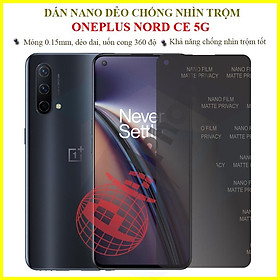 Dán chống nhìn trộm cho OnePlus Nord CE 5G - Dán nano dẻo