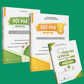 Sách - Combo Đột phá 8+(2020) Ngữ Văn + Lịch Sử + CC thần tốc luyện đề Ngữ Văn tập 2