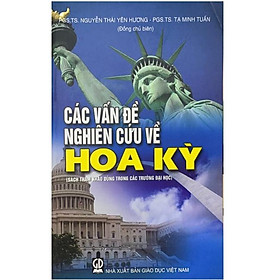 Sách – Các Vấn Đề Nghiên Cứu Về Hoa Kỳ (KL)