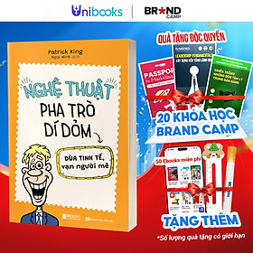 Nghệ Thuật Pha Trò Dí Dỏm - Đùa Tinh Tế, Vạn Người Mê