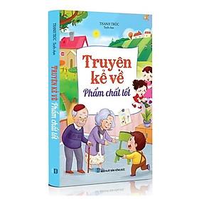 Truyện kể về phẩm chất tốt