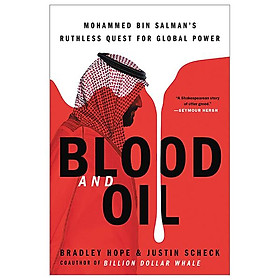 Ảnh bìa Blood And Oil: Mohammed Bin Salman's Ruthless Quest For Global Power
