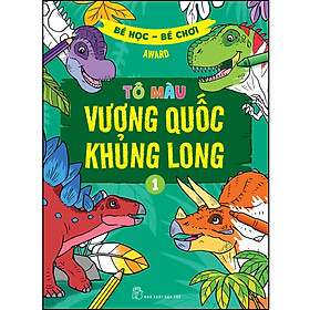 Bé học - bé chơi - Tô màu vương quốc khủng long