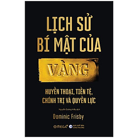Sách Lịch Sử Bí Mật Của Vàng