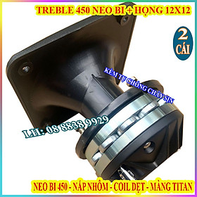 CẶP CỦ LOA TREBLE 450 NEO BI CHINA CAO CẤP HÀNG NHẬP KHẨU + HỌNG 12x12 + TỤ SỊN - GIÁ 2 LOA