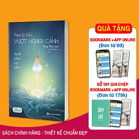 Tâm lý học vượt nghịch cảnh - hạnh phúc tại tâm