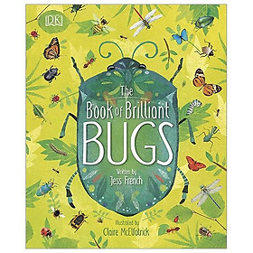 Sách ngoại văn: The Book Of Brilliant Bugs (DK) - DK