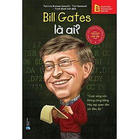 Hình ảnh Sách-bộ sách chân dung những người làm thay đổi thế giới-Bill Gates là ai? (tái bản 2018)