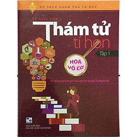 Hình ảnh Khám Phá Tư Duy Thám Tử Tí Hon Tập 1 Hóa Vô Cơ