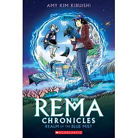 The Rema Chronicles #1: Realm Of The Blue Mist: A Graphic Novel