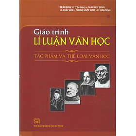 Giáo Trình Lí Luận Văn Học - Tác Phẩm Và Thể Loại Văn Học - Luận sư Bhadantacariya Buddhaghosa