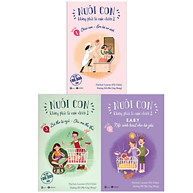 Nuôi Con Không Phải Là Cuộc Chiến 2 (Bộ 3 quyển)