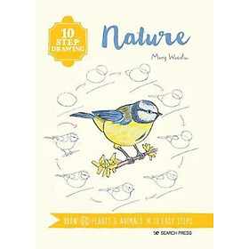 Hình ảnh Sách - 10 Step Drawing: Nature : Draw 60 Plants & Animals in 10 Easy Steps by Mary Woodin (UK edition, paperback)