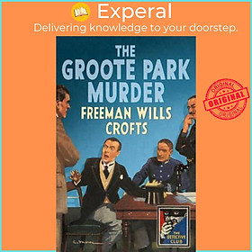 Sách - The Groote Park Murder by Freeman Wills Crofts (UK edition, paperback)