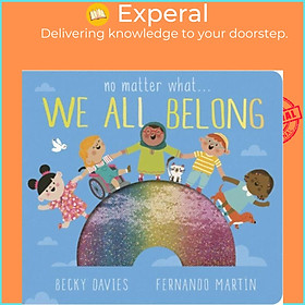 Hình ảnh Sách - No Matter What . . . We All Belong by Fernando Martin (UK edition, boardbook)