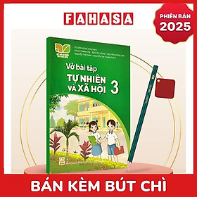 Sách Giáo Khoa Vở Bài Tập Tự Nhiên Và Xã Hội 3 (Kết Nối) (Phiên Bản 2025) - Kèm Bút Chì