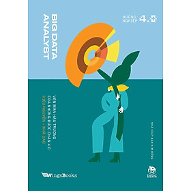 Big Data Analyst - Vén màn hậu trường của những bước chân 4.0 - W.Chan Kim