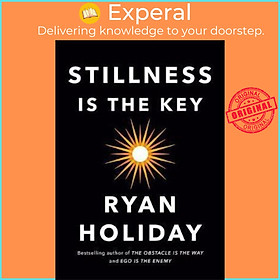 Sách - Stillness Is the Key by Ryan Holiday (US edition, hardcover)