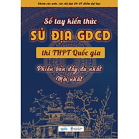 Mua Sổ tay xã hội Sử Địa Công Dân lớp 12 tại NHÀ SÁCH WEUPBOOK