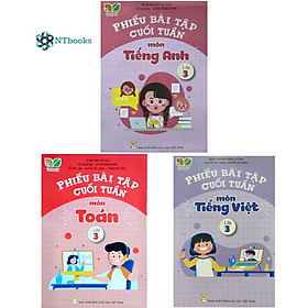 Combo 3 cuốn Phiếu bài tập cuối tuần Toán, Tiếng Việt, Tiếng Anh Lớp 3 - Kết Nối Tri Thức