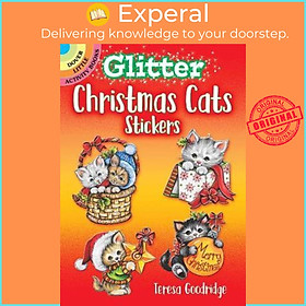 Sách - Glitter Christmas Cats Stickers by Teresa Goodridge (US edition, hardcover)