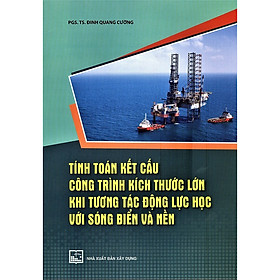 Nơi bán Tính Toán Kết Cấu Công Trình Kích Thước Lớn Khi Tương Tác Động Lực Học Với Sóng Biển Và Nền - Giá Từ -1đ